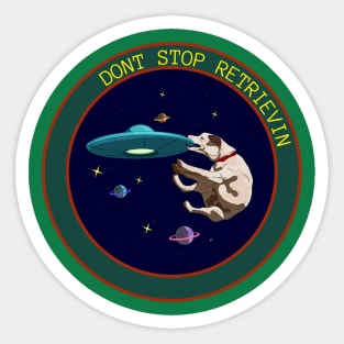 Dont stop retrieving Sticker